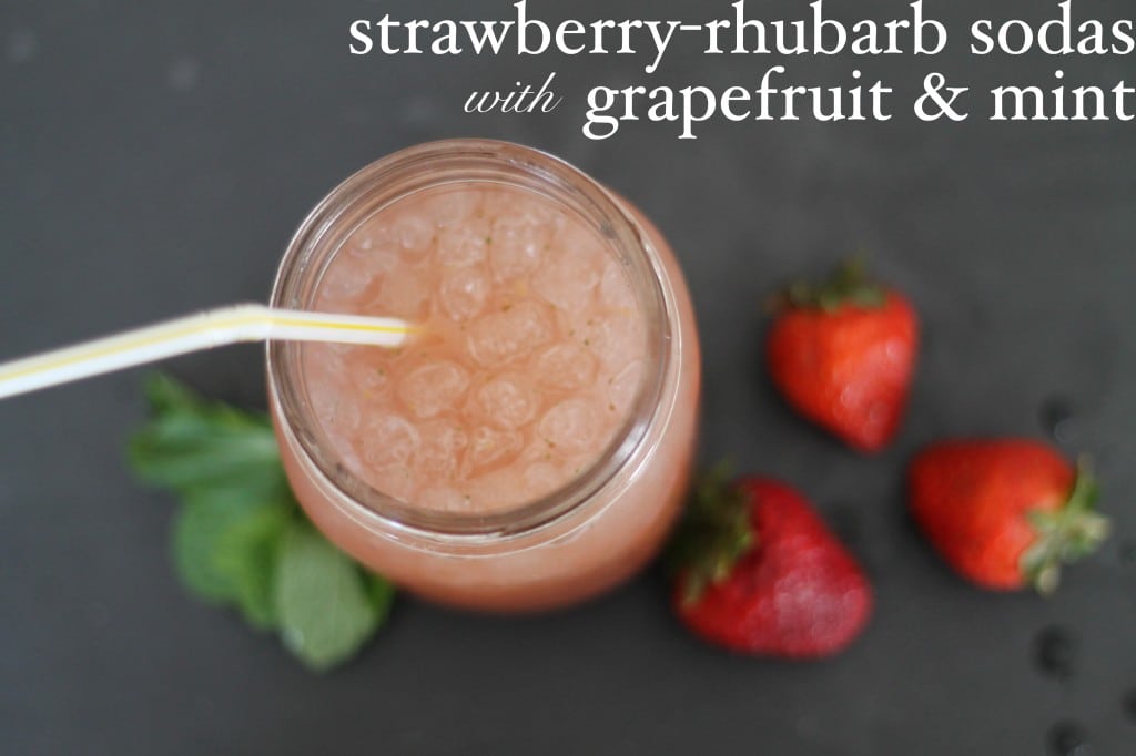 Strawberry-Rhubarb Sodas with Grapefruit and Mint