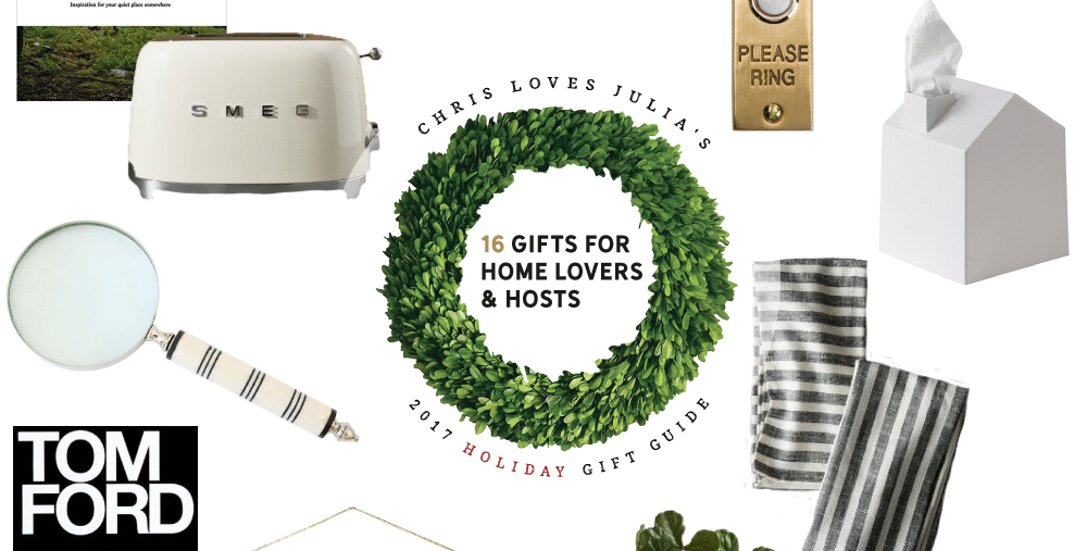 CLJ GIFT GUIDE: 16 Gifts for the Home & Host - Chris Loves Julia