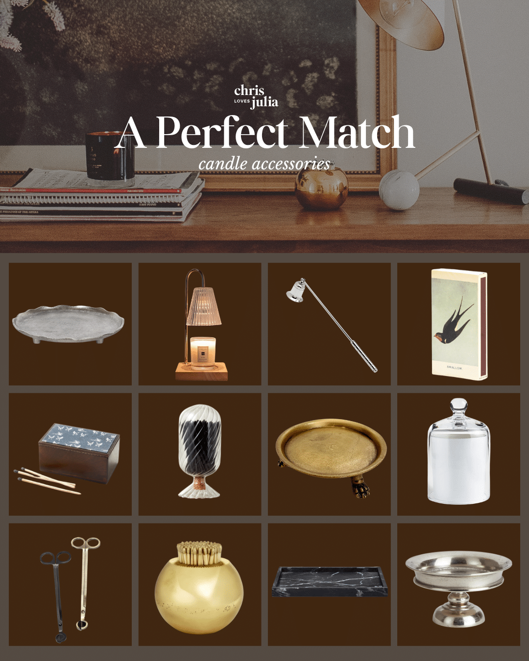 Chris Loves Julia | The Perfect Match: Candle Accessories